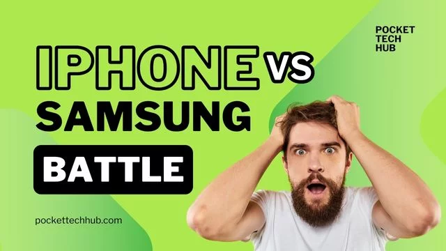 iPhone vs Samsung: The Battle for Smartphone priority