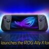 ASUS launches the ROG Ally X for $799