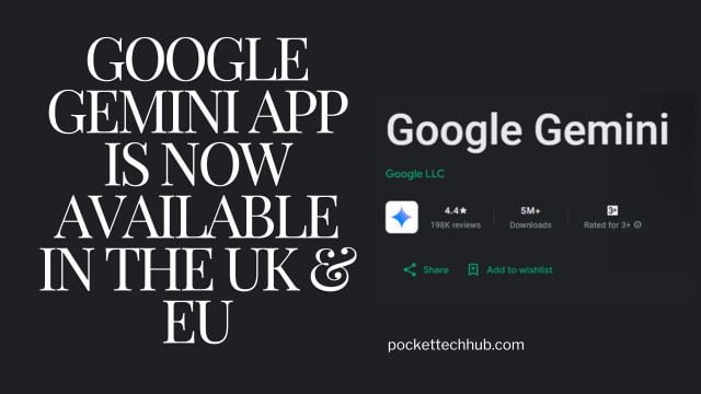 Google Gemini app for Android is now available in UK and EU