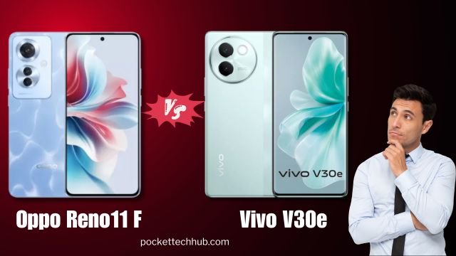 Oppo Reno11 F vs Vivo V30e