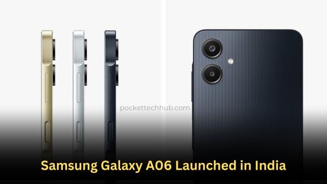 Samsung Galaxy A06 Launched in India